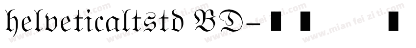 helveticaltstd BD字体转换